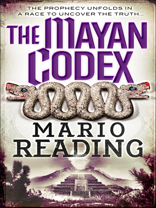 Title details for The Mayan Codex by Mario Reading - Available